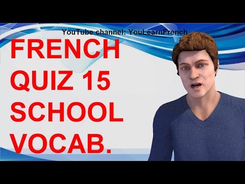 FRENCH QUIZ 15 - TEST French SCHOOL supplies vocabulary Office stationery Fournitures scolaires